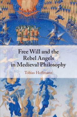 Free Will and the Rebel Angels in Medieval Philosophy