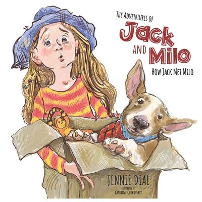 The Adventures of Jack and Milo: How Jack Met Milo