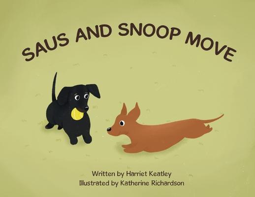 Saus and Snoop Move