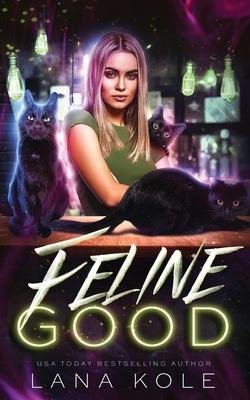 Feline Good