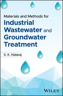 Materials and Methods for Industrial Wastewater and Groundwater Treatment