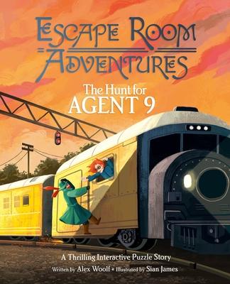 Escape Room Adventure: The Hunt for Agent 9: A Thrilling Interactive Puzzle Story