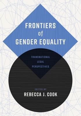 Frontiers of Gender Equality: Transnational Legal Perspectives