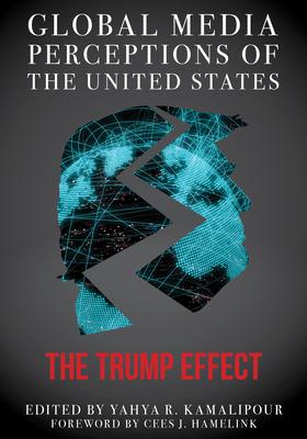 Global Media Perceptions of the United States: The Trump Effect