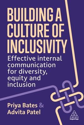 Building a Culture of Inclusivity: Effective Internal Communication for Diversity, Equity and Inclusion