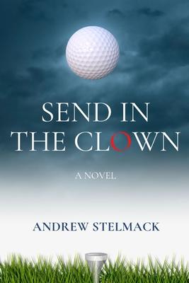 Send in the Clown