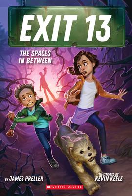 The Spaces Between (Exit 13, Book 2)
