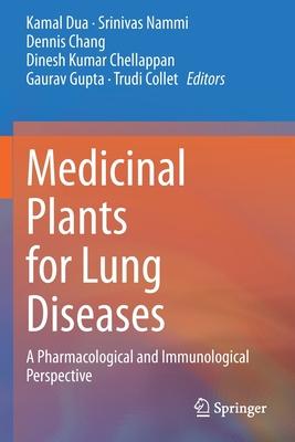 Medicinal Plants for Lung Diseases: A Pharmacological and Immunological Perspective