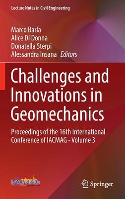 Challenges and Innovations in Geomechanics: Proceedings of the 16th International Conference of IACMAG - Volume 3