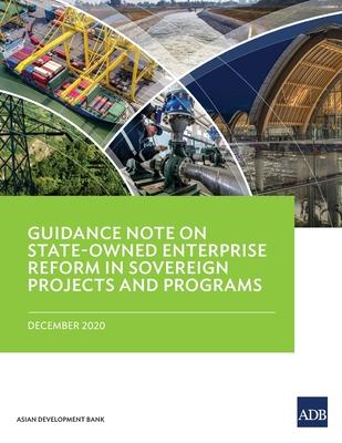 Guidance Note on State-Owned Enterprise Reform in Sovereign Projects and Programs