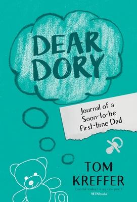 Dear Dory: Journal of a Soon-to-be First-time Dad