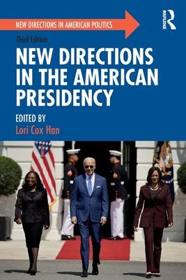 New Directions in the American Presidency