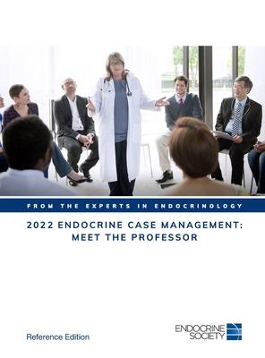 2022 Endocrine Case Management: Meet the Professor