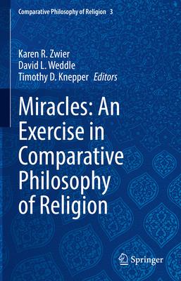 Miracles: An Exercise in Comparative Philosophy of Religion