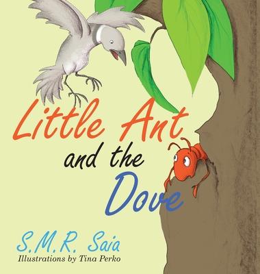 Little Ant and the Dove: One Good Turn Deserves Another