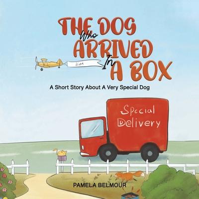 The Dog Who Arrived In A Box