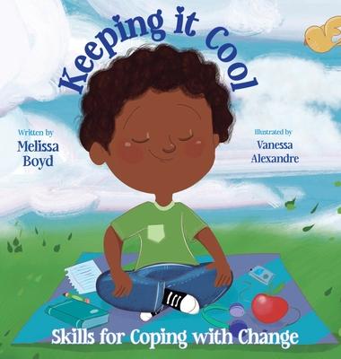 Keeping It Cool: Skills for Coping with Change