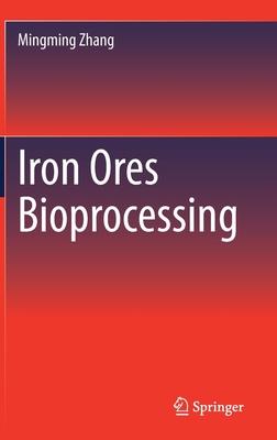 Iron Ores Bioprocessing