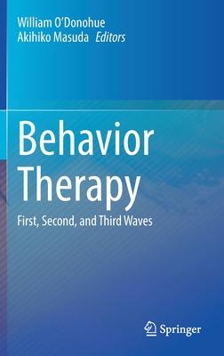 Behavior Therapy: First, Second, and Third Waves