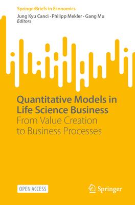 Quantitative Models in Life Science Business: From Value Creation to Business Processes