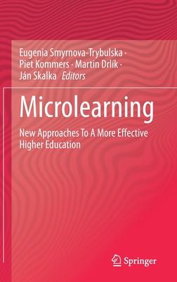 Microlearning: New Approaches to a More Effective Higher Education