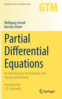 Partial Differential Equations: An Introduction to Analytical and Numerical Methods