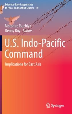 U.S. Indo-Pacific Command: Implications for East Asia