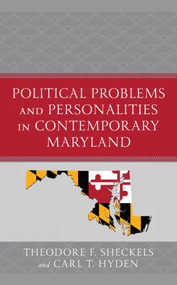 Political Problems and Personalities in Contemporary Maryland