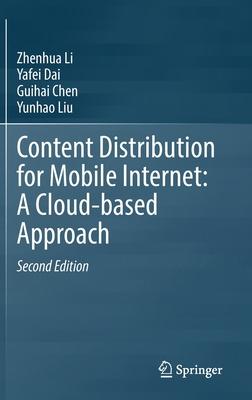 Content Distribution for Mobile Internet: A Cloud-Based Approach