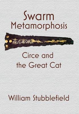 Swarm Metamorphosis: Circe and the Great Cat