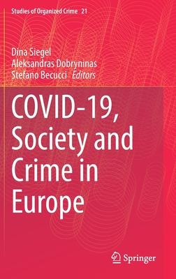 Covid-19, Society and Crime in Europe