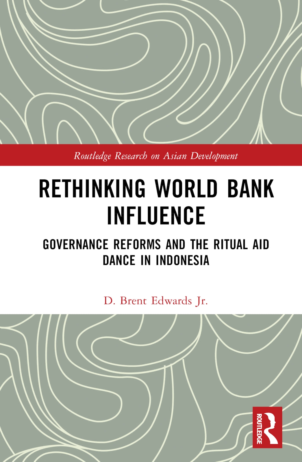 Rethinking World Bank Influence: Governance Reforms and the Ritual Aid Dance in Indonesia