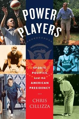 It’s Way More Than a Game: Sports, Politics and the American Presidency