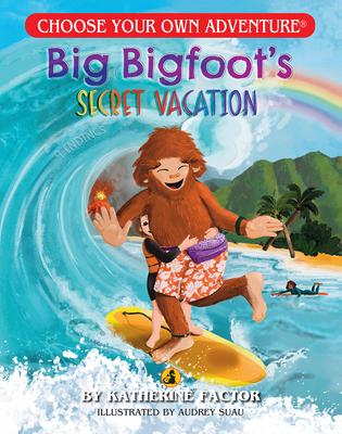 Big Bigfoot’s Secret Vacation (Choose Your Own Adventure - Dragonlark)