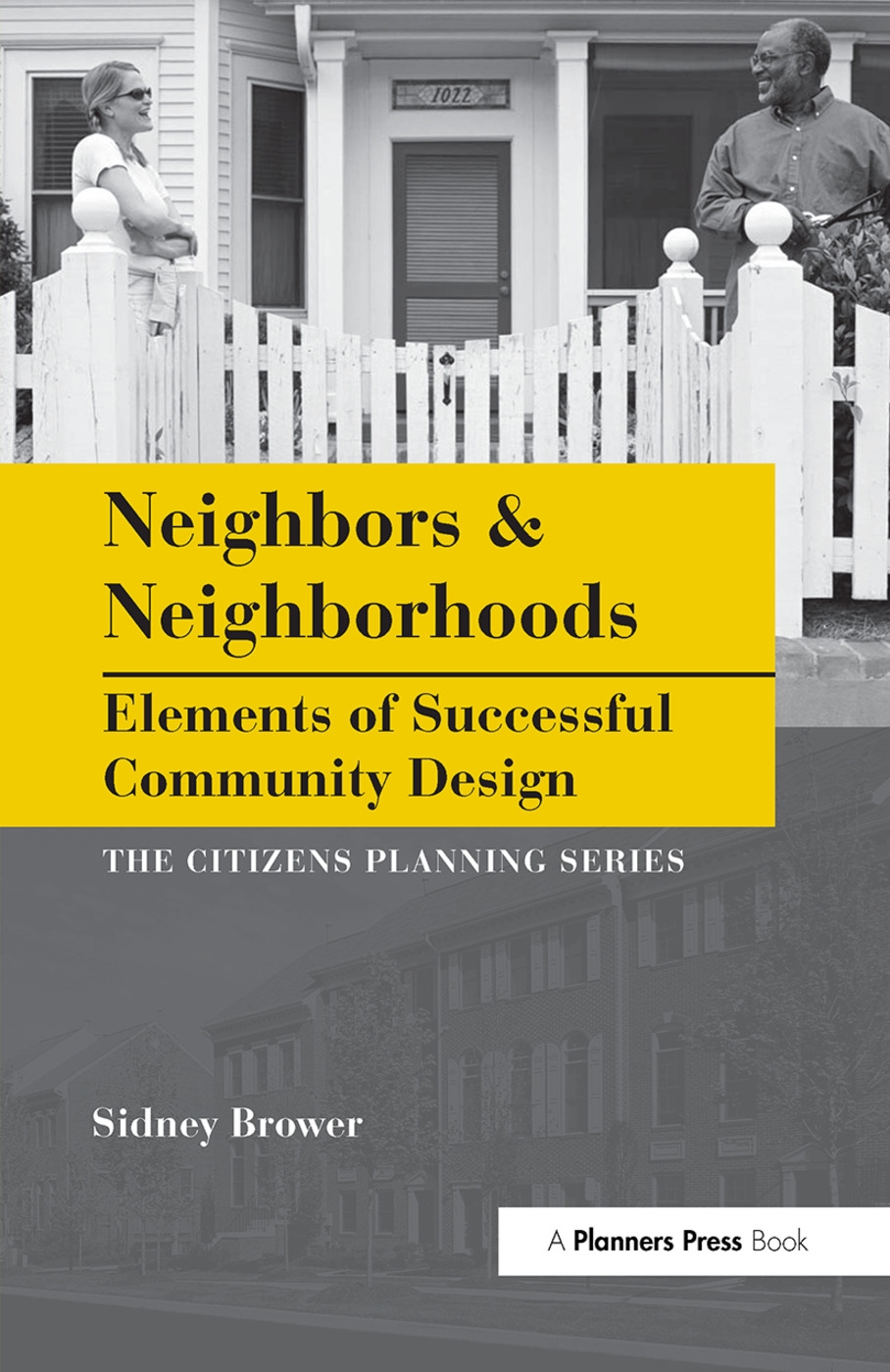 Neighbors & Neighborhoods: Elements of Successful Community Design