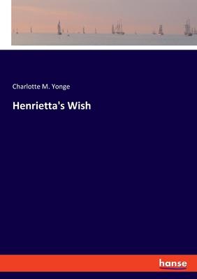 Henrietta’s Wish