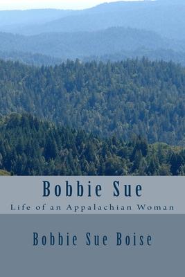 Bobbie Sue: Life of an Appalachian Woman
