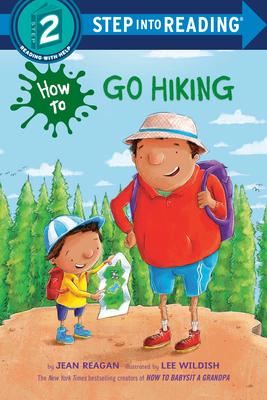 How to Go Hiking(Step into Reading, Step 2)