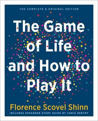 The Game of Life and How to Play It (Gift Edition): Includes Expanded Study Guide