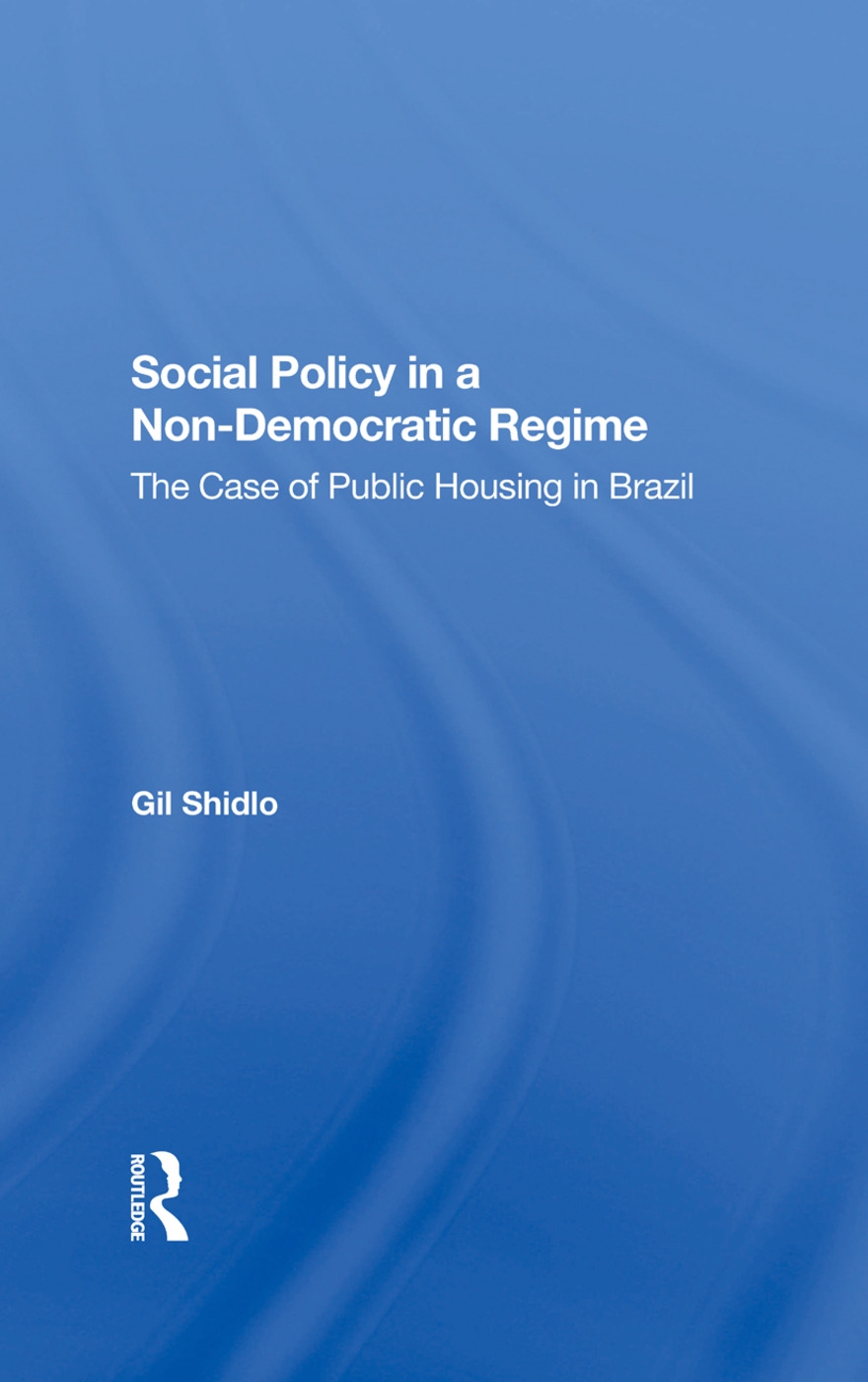 Social Policy in a Non-Democratic Regime: The Case of Public Housing in Brazil