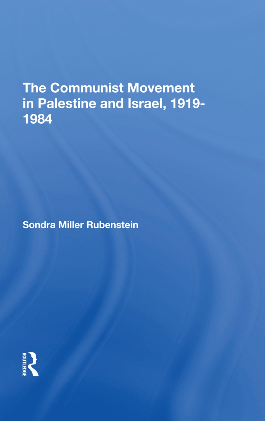 The Communist Movement in Palestine and Israel, 1919-1984