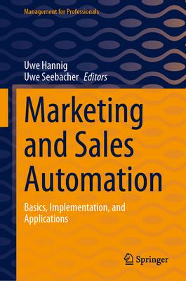 Marketing and Sales Automation: Basics, Implementation, and Applications