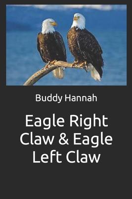 Eagle Right Claw & Eagle Left Claw