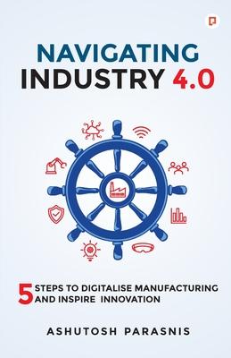 Navigating Industry 4.0