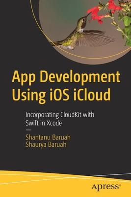 App Development Using IOS Icloud: Incorporating Cloudkit with Swift in Xcode