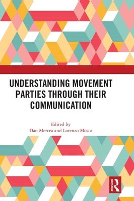 Understanding Movement Parties Through Their Communication