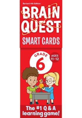 Brain Quest 6th Grade Smart Cards Revised 4th Edition