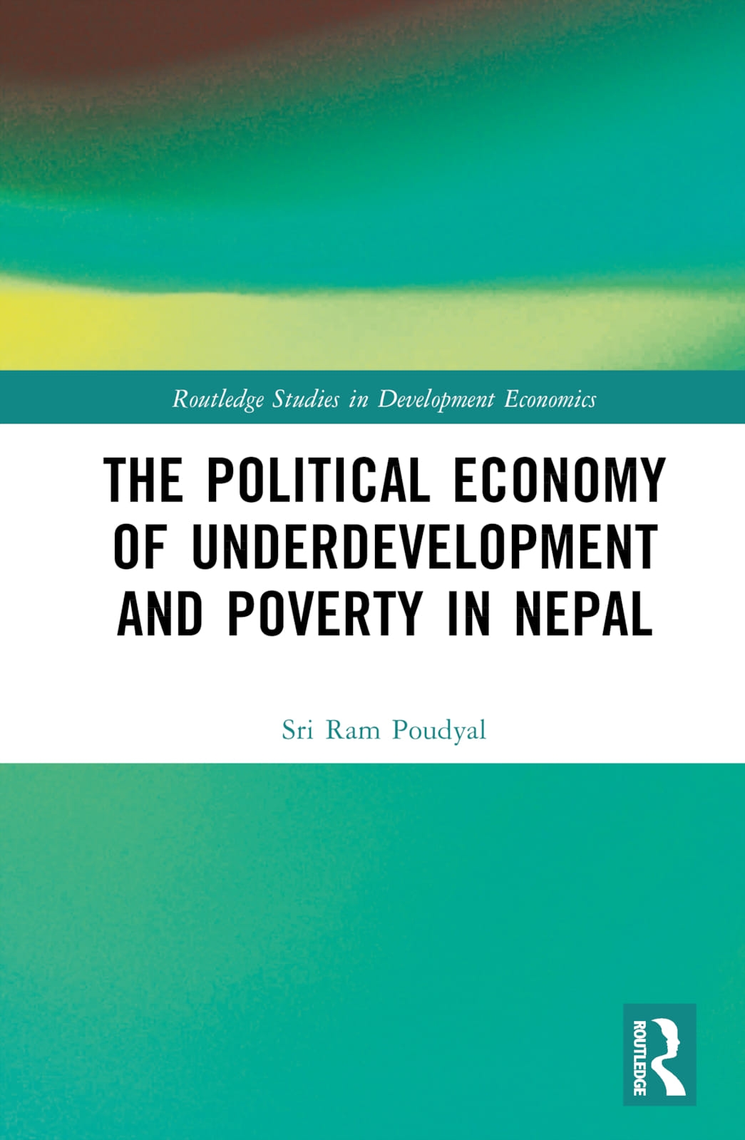 The Political Economy of Poverty and Underdevelopment in Nepal