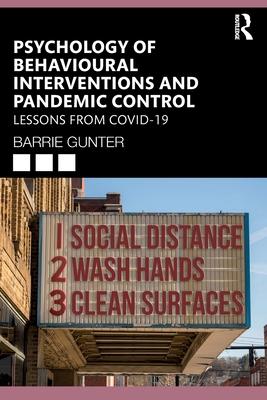 Psychology of Behavioural Interventions and Pandemic Control: Lessons from Covid-19