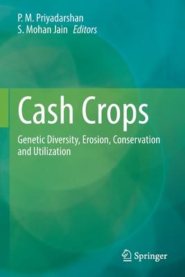 Cash Crops: Genetic Diversity, Erosion, Conservation and Utilization